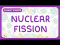 GCSE Physics - Nuclear Fission