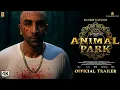 Download Lagu ANIMAL : Park - Official Trailer | Ranbir Kapoor, Anil K, Tripti D | Sandeep Reddy Vanga | Animal 2