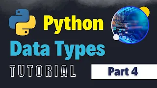 Data Types in Python Python Full Course for Beginners Part 4 Python Data Types Explained