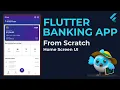 Build a Real Banking App in Flutter Home UI - Step by Step
