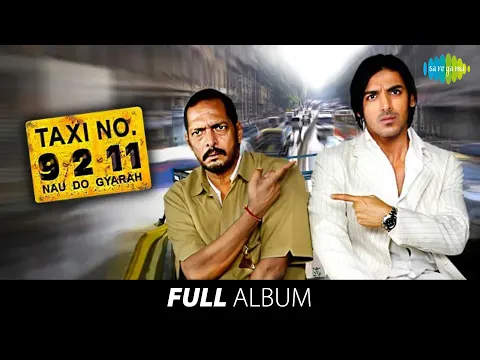 Download MP3 Taxi No  9211 | Full Album | John Abraham | Nana Patekar | Ek Nazar Mein Bhi | Aazmale Aazmale