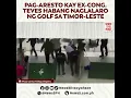 Download Lagu Video ng pag-aresto kay Teves habang naggo-golf sa Timor-Leste, ibinahagi ni Mayor Degamo