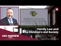 Lagu Family Law \u0026 The Children's Aid Society | #AskAndrew