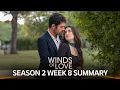 Winds of Love Season 2 Week 8 Summary Ruzgarli Tepe 2 Sezon 8 Hafta Ozeti