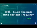 3005 Count Elements With Maximum Frequency Easy Leetcode 3005