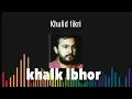 Download Lagu Khalid fikri - khalk lbhor [HQ] خالق البحور - خالد فكري