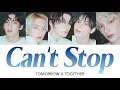 Lagu Can't Stop - TOMORROW X TOGETHER【カナルビ/日本語字幕/和訳動画/歌詞動画】