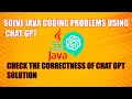 How to Solve Java Coding Problems in Chat GPT