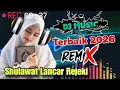 Download Lagu DJ SHOLAWAT 2026 SLOW BASS || Sholawat terbaru 2026, SHOLAWAT PELUNAS HUTANG. MP3