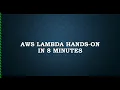 AWS Lambda Tutorial AWS Lambda Hands-on AWS Lambda Serverless Applications AWS certification