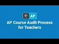 AP Course Audit Process for Teachers
