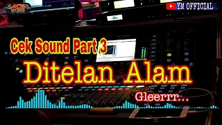 Download Cek Sound terbaru Ditelan Alam.. glerr MP3