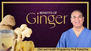 Benefits Of Ginger Short Version Health Education Prof Faisal Dar 