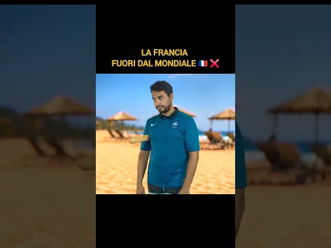 LA FRANCIA FUORI DAL MONDIALE 🇫🇷 ❌️ - Parodia