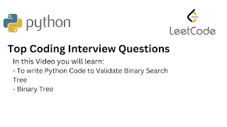 Top Coding Interview Questions - 27 Validate Binary Search Tree Python Binary Tree Leetcode