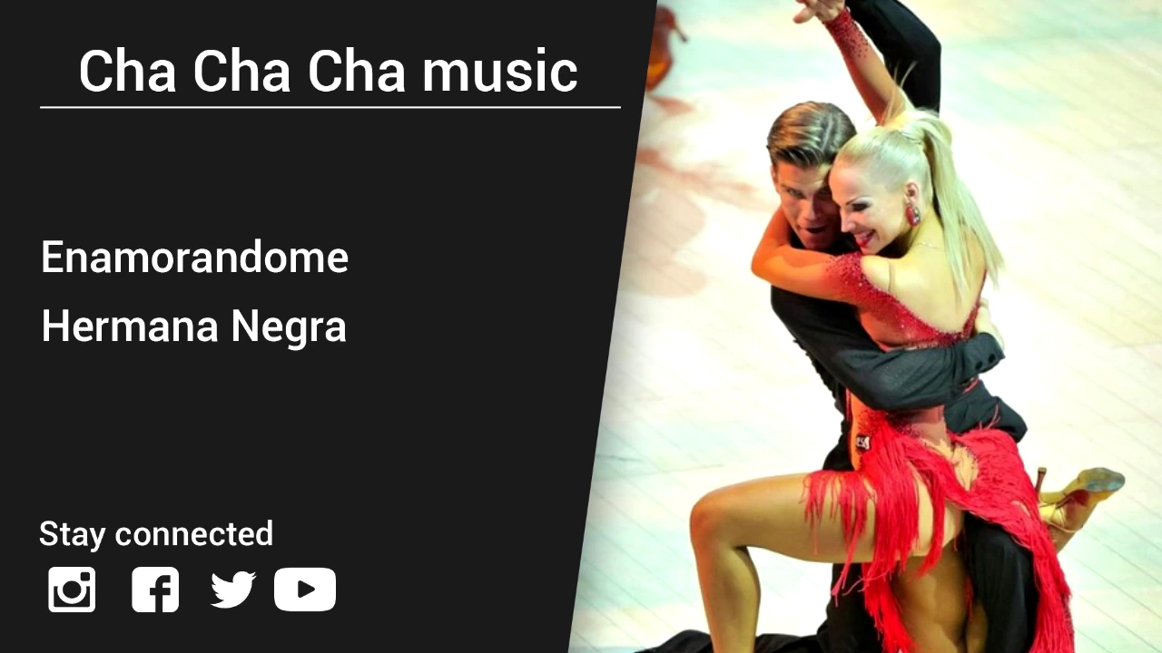 Hermana Negra – Enamorandome - Cha Cha Cha music
