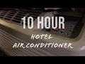 10 Hours of Hotel AC White Noise High power setting
