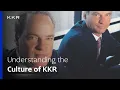 Inside KKR How Culture Impacts Everything We Do