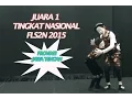 Lagu JUARA I TINGKAT NASIONAL - LOMBA PANTOMIM FLS2N 2015