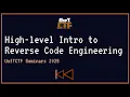 UofTCTF Intro Seminars 2025 - High Level Intro to Reverse Engineering
