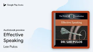 Download Effective Speaking by Lee Pulos · Audiobook preview MP3