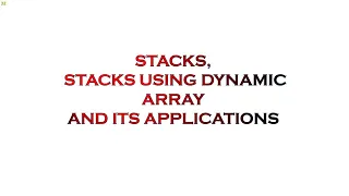 Stacks Stacks using dynamic arrays and its application atria - it