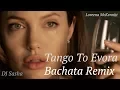 Download Lagu Tango to Evora - Sensual Bachata Remix 2017 - DJ Sasha X