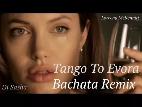 Download MP3 Tango to Evora - Sensual Bachata Remix 2017 - DJ Sasha X