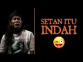 Lagu CARA MUDAH MELIHAT SETAN