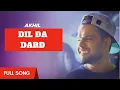 Lagu Dil da dard na jane   Punjabi song   dil da dard akhil