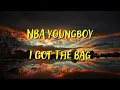 NBA YOUNGBOY I GOT THE BAG