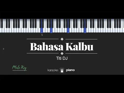 Download MP3 Raisa / Titi DJ - Bahasa Kalbu (KARAOKE PIANO - MALE KEY)