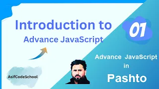 01 Advance JavaScript Introduction ES6 Tutorial in pashto