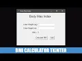 Python Body Mass Index Calculator using TKinter Free Source Code