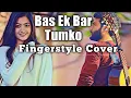Download Lagu Bas Ek Baar Tumko Dekhne Ko Tarsu Fingerstyle Guitar Cover | Rashmika Mandanna | Soham Naik | Aamir