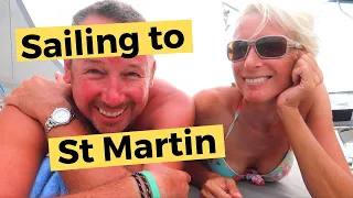 A Spontaneous Sail to St Martin at The Start of Hurricane Season