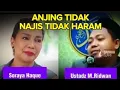 Download Lagu Anjing tidak Najis dan tidak Haram,#ustadzmuhammadridwan #sorayahaque