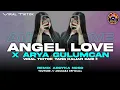 Download Lagu FUNKOT ANGEL LOVE X ARYA GULUMCAN | VIRAL TIKTOK YANG KALIAN CARI !! REMIX ARDYKA NOSO
