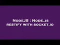 NodeJS Node js restify with socket io