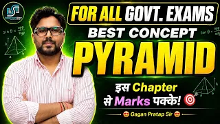 PYRAMID का पूरा Concept 🔥 FOR All Govt Exams | इस Chapter से Marks पक्के 💯 Gagan Pratap Sir #ssc 