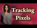 Can App Tracking Pixels Really Follow You Across Social Media
