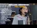 Lagu MAULANA ARDIANSYAH || FULL ALBUM