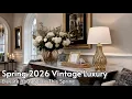 Elevate Your Space Spring 2026 Vintage Luxury Design Secrets