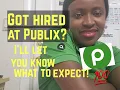Got hired at Publix I ll let you know what to expect
