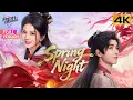 Lagu 【4K Full Version】💕Spring Night | Yang Ze, Ma Qiu Yuan, Kepler, Han Jiu Nuo | 春宵 | Fresh Drama