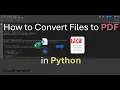 How to Convert Files to PDF in Python