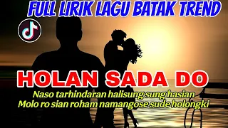 full lirik lagu batak terbaru holan sada do