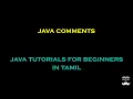 Java Comments - Episode 5 Java Tutorials for Beginners in Tamil