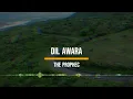 DilAwara | The PropheC | Ezu