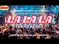 Lagu La La La - (Tekno TikTok Remix DJ Marco) Matacla Mix Club Deejays